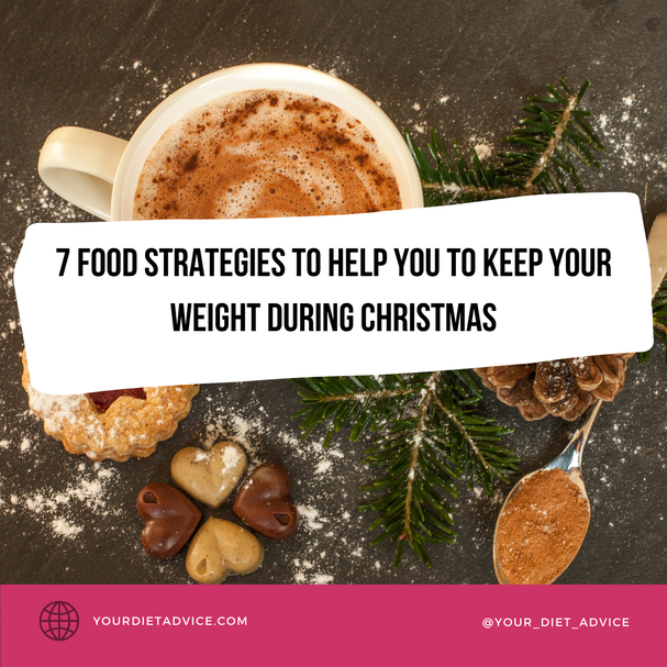 7 food strategies to help you to keep your weight during Christmas