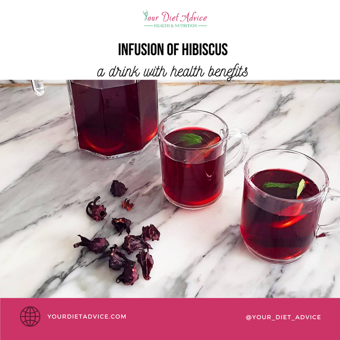 Infusion of hibiscus - a drink with health benefits